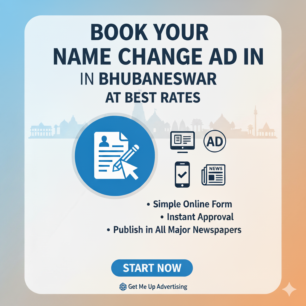 Book Your Name Change Ad in Bhubaneswar with Get Me Up Advertising At Best rates